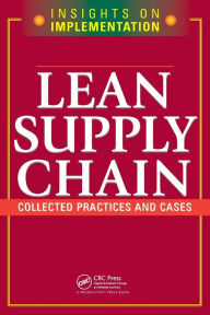 Title: Lean Supply Chain: Collected Practices & Cases, Author: Productivity Press