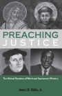 Preaching Justice: The Ethical Vocation of Word and Sacrament Ministry