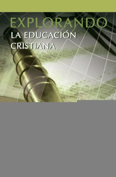 Explorando La Educacion Cristiana