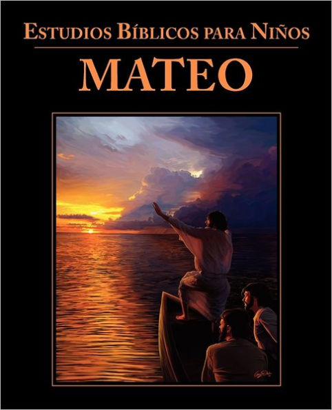 Mateo: Estudios Bíblicos para niños (Matthew: Bible Studies for Children)