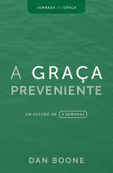 A Graï¿½a Preveniente: Um estudo de 4 semanas