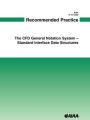 Recommended Practice: The CFD General Notation System--Standard Interface Data Structures