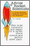 Title: Advice to Rocket Scientists / Edition 1, Author: Jim Longuski