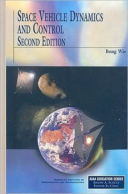 Space Vehicle Dynamics and Control, Second Edition / Edition 2