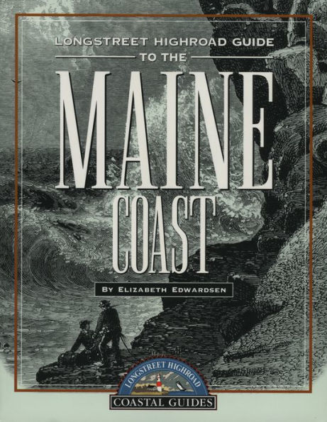 Longstreet Highroad Guide to the Maine Coast