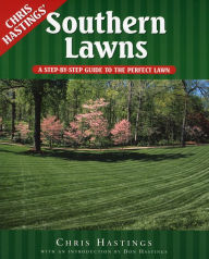 Title: Southern Lawns: A Step-by-Step Guide to the Perfect Lawn, Author: Chris Hastings