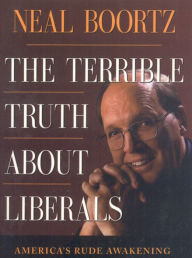 Title: Terrible Truth about Liberals, Author: Neil Boortz