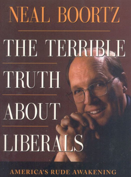 The Terrible Truth About Liberals