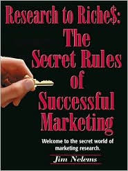 From Research to Riches: The Secret Rules of Successful Marketing