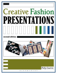 Title: Creative Fashion Presentations 2nd edition / Edition 2, Author: Polly Guerin