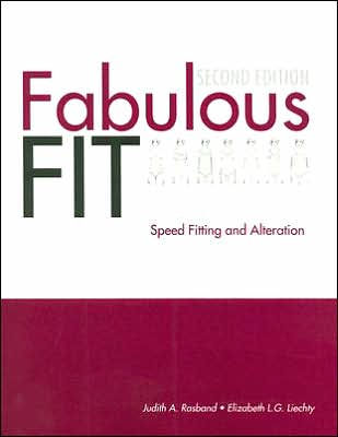 Fabulous Fit: Speed Fitting and Alterations / Edition 2