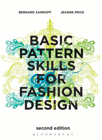 Basic Pattern Skills for Fashion Design / Edition 2