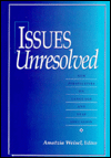 Title: Issues Unresolved: New Perspectives on Language and Deaf Education, Author: Amatzia Weisel