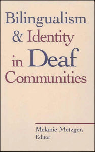 Title: Bilingualism and Identity in Deaf Communities, Author: Metzger Melanie