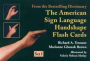 The American Sign Language Handshape Flash Cards Set I