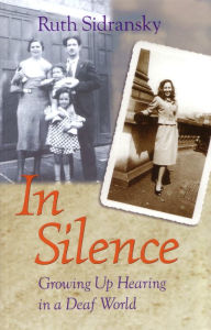 Title: In Silence: Growing Up Hearing in a Deaf World, Author: Ruth Sidransky