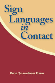 Title: Sign Languages in Contact, Author: David Quinto-Pozos