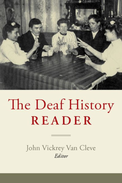 The Deaf History Reader / Edition 1