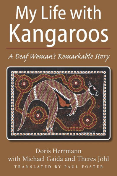 My Life with Kangaroos: A Deaf Woman's Remarkable Story