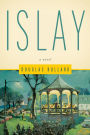 Islay: A Novel