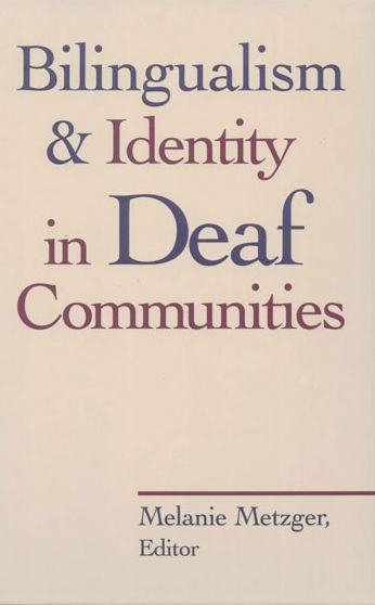 Bilingualism and Identity in Deaf Communities