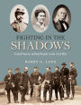 Fighting in the Shadows: Untold Stories of Deaf People in the Civil War