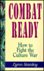 Combat Ready: How to Fight the Culture War