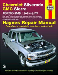 Title: Chevrolet Silverado GMC Sierra: 1999 thru 2006 2WD and 4WD, Author: Ken Freund