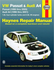 Title: VW Passat & Audi A4: Passat (1998 thru 2005) & Audi A4 (1996 thru 2001) 1.8L 4-cylinder turbo and 2.8L V6 engines, Author: J.J. Haynes