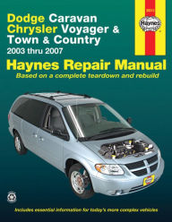 Title: Dodge Caravan Chrysler Voyager & Town & Country: 2003 thru 2007, Author: John Haynes