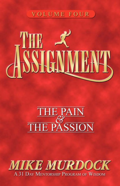 The Assignment Vol 4: The Pain & The Passion