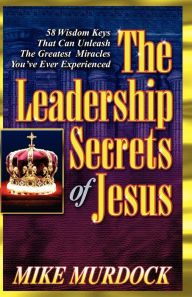 Title: The Leadership Secrets of Jesus, Author: Mike Murdock