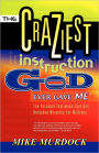 The Craziest Instruction God Ever Gave Me
