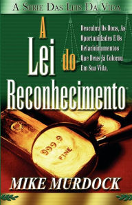 Title: A Lei do Reconhecimento, Author: Mike Murdock