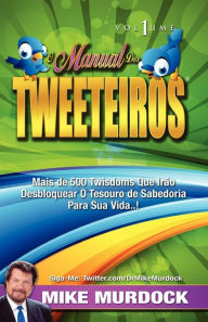 Title: O Manual DOS Tweeteiros, Volume 1, Author: Mike Murdoch