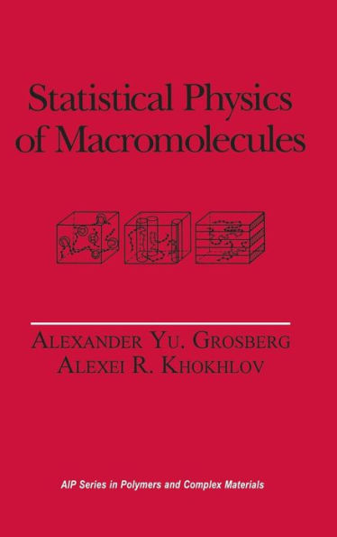 Statistical Physics of Macromolecules / Edition 1