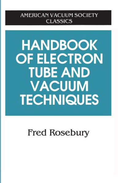 Handbook of Electron Tube and Vacuum Techniques / Edition 1