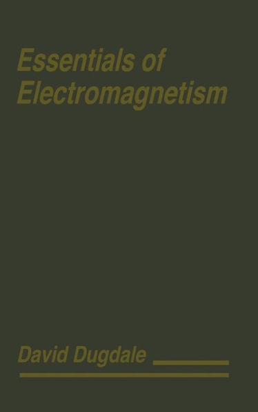 Essentials of Electromagnetism / Edition 1