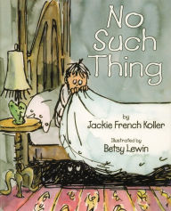 Title: No Such Thing, Author: Jackie French Koller