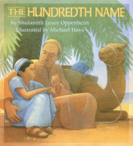 Title: The Hundredth Name, Author: Shulamith Levey Oppenheim