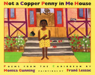 Title: Not a Copper Penny in Me House, Author: Monica Gunning