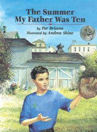 Title: The Summer My Father Was Ten, Author: Pat Brisson