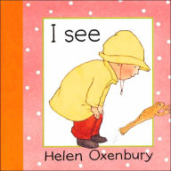 Title: I See, Author: Helen Oxenbury