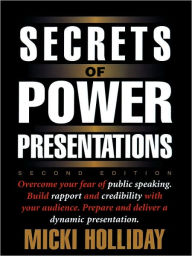 Title: Secrets of Power Presentations / Edition 2, Author: Micki Holliday