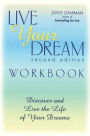 Live Your Dream Workbook, Second Edition: Discover and Live the Life of Your Dreams
