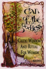 Clan of the Goddess: Celtic Widom and Ritual for Women