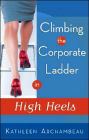 Climbing the Corporate Ladder in High Heels