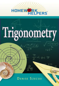 Title: Homework Helpers: Trigonometry, Author: Denise Szecsei