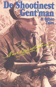 Title: De Shootinest Gent'man & Other Tales, Author: Nash Buckingham
