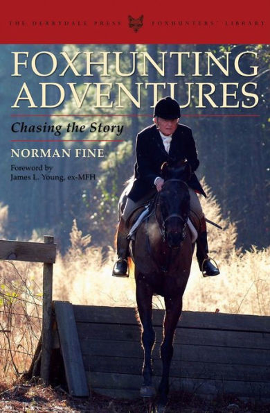 Foxhunting Adventures: Chasing the Story